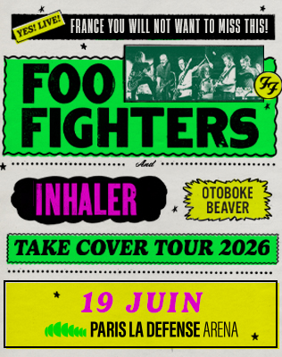Foo Fighters - Take Cover Tour 2026 - 1&egrave;res Parties : Inhaler +